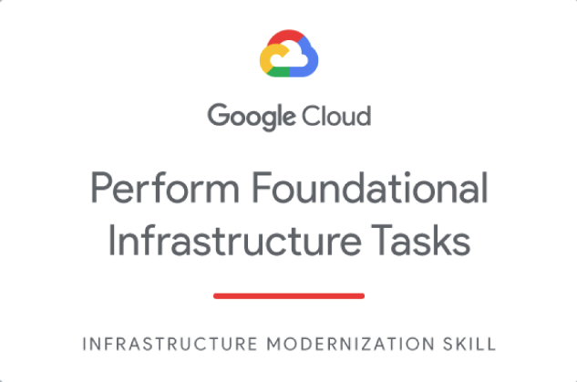 Perform Foundational Infrastructure Tasks in Google Cloud
